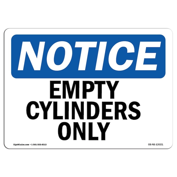 Safety Sign, OSHA Notice, 3.5" Height, Empty Cylinders Only Sign, Landscape, 10PK
